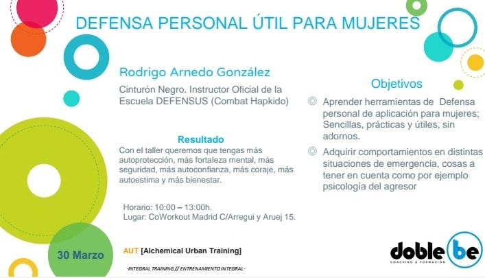 Defensa Personal útil para mujeres. Clase impartida por Rodrigo Arnedo el sábado 30 de Marzo en Coworout Madrid de 10:00 a 13:00. Los objetivos son aprender herramientas de defensa personal y adquirir comportamientos en distintas situaciones de emergencia.